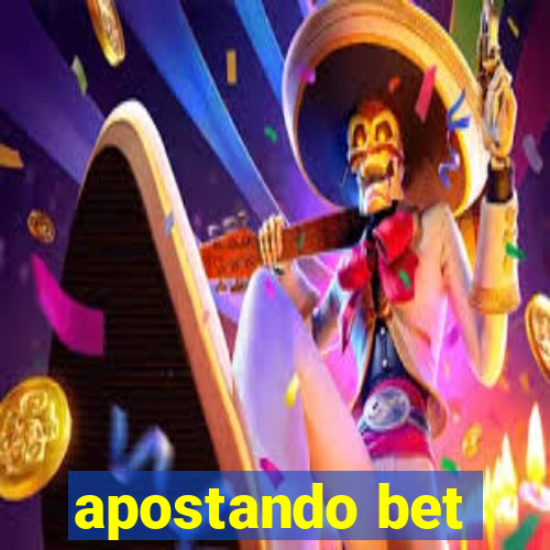 apostando bet