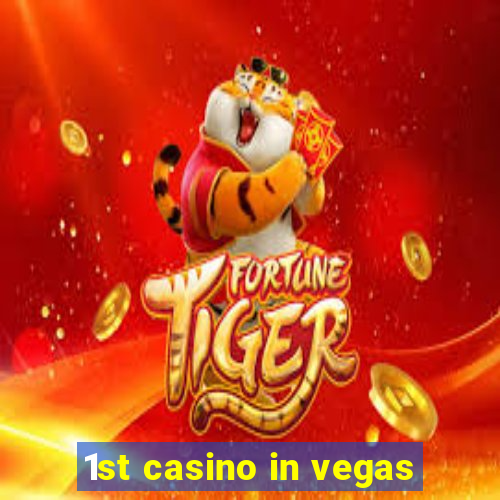 1st casino in vegas