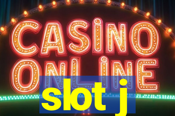 slot j