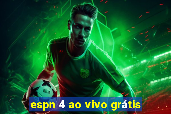 espn 4 ao vivo grátis