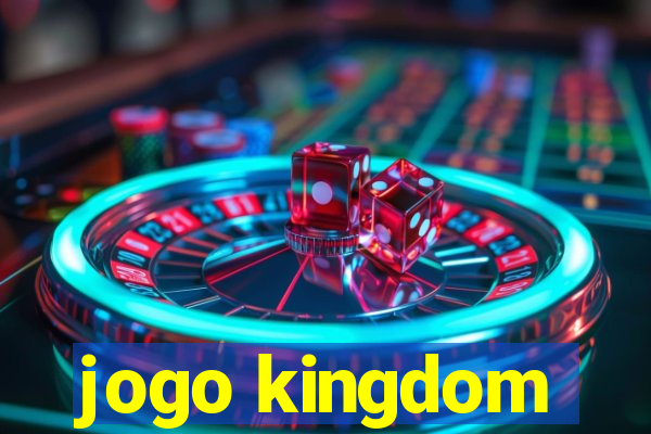 jogo kingdom