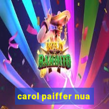 carol paiffer nua