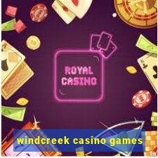 windcreek casino games