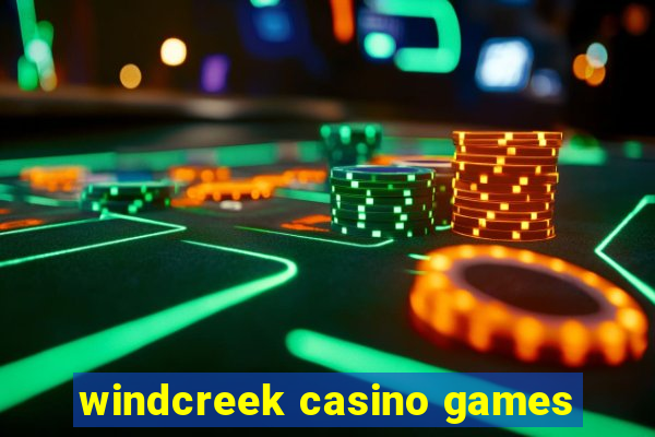 windcreek casino games