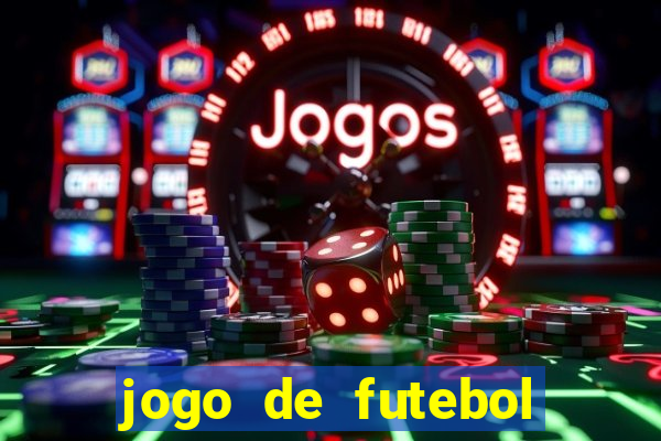 jogo de futebol que joga online