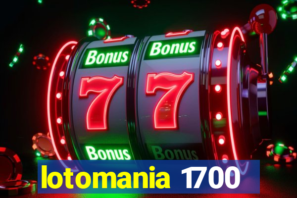 lotomania 1700