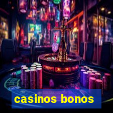 casinos bonos