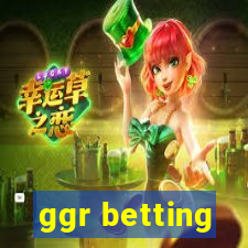 ggr betting