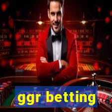 ggr betting