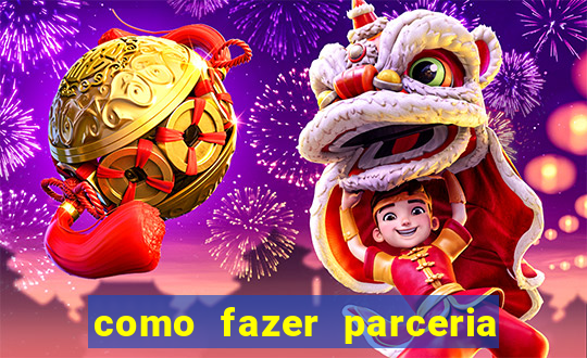 como fazer parceria com jogo do tigre