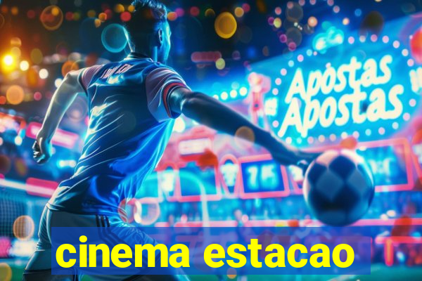 cinema estacao