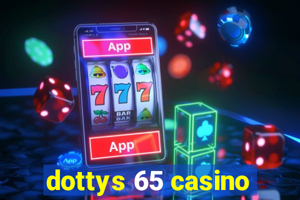 dottys 65 casino