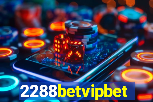 2288betvipbet