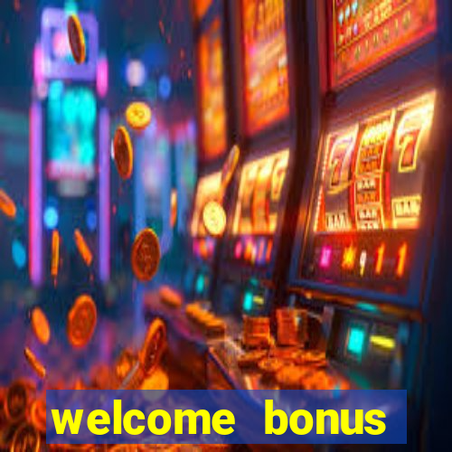 welcome bonus casino no deposit