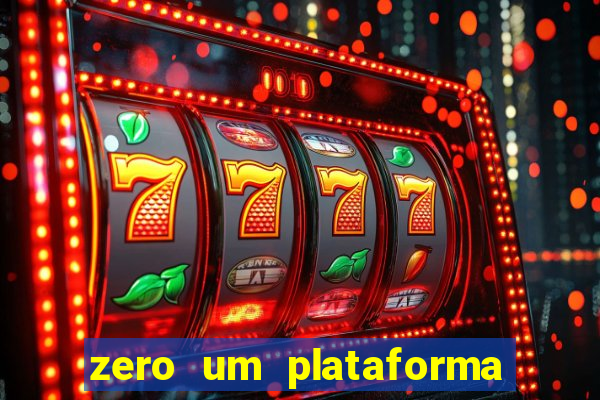 zero um plataforma de jogos