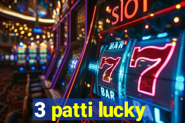 3 patti lucky