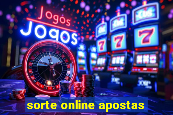 sorte online apostas