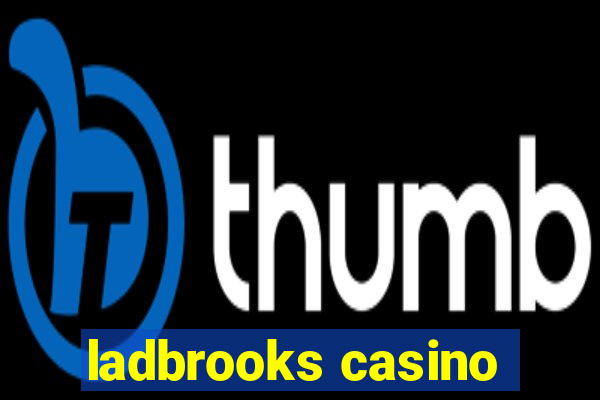 ladbrooks casino