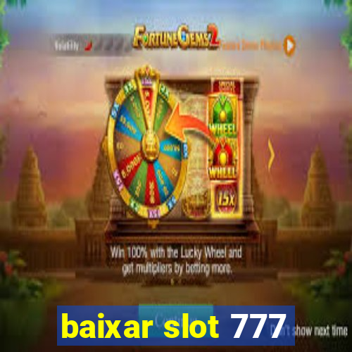 baixar slot 777