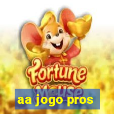 aa jogo pros