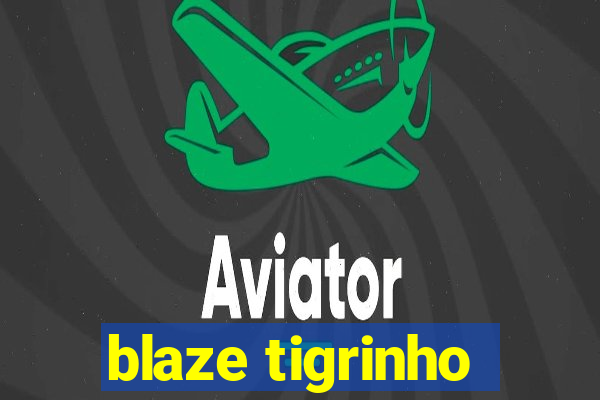 blaze tigrinho