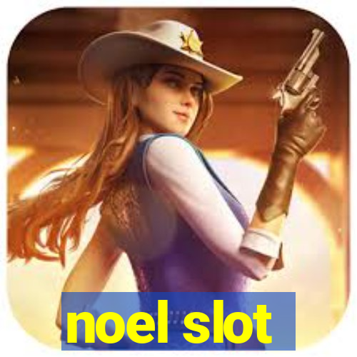 noel slot