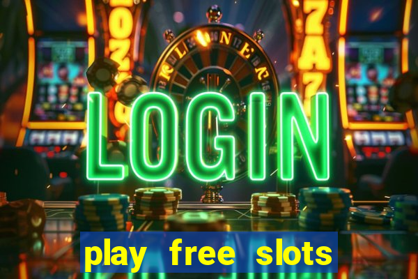 play free slots games no download