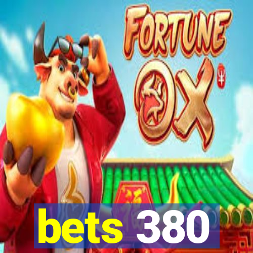 bets 380