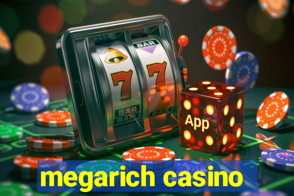 megarich casino