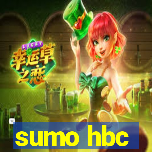 sumo hbc