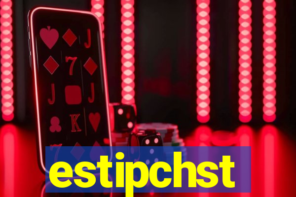 estipchst