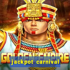 jackpot carnival slot jili