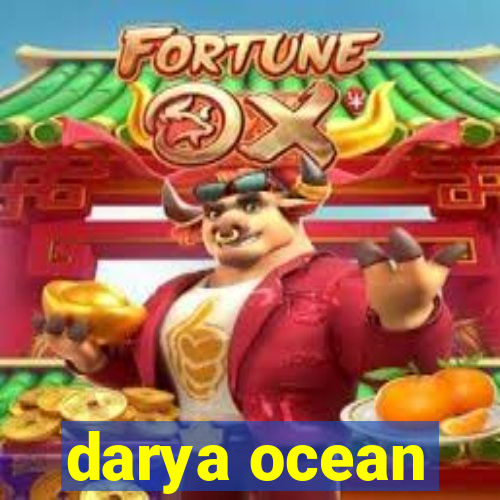 darya ocean