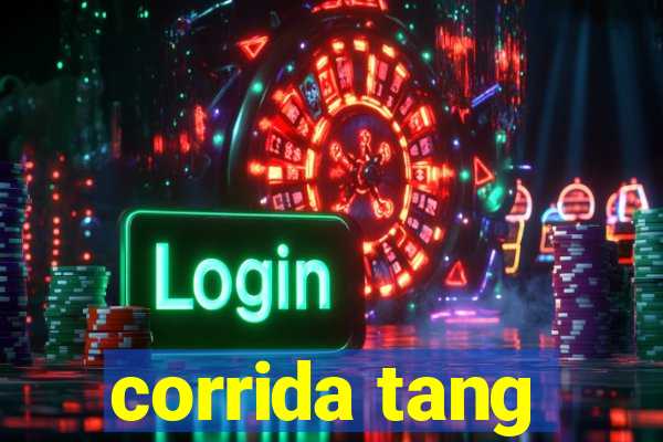 corrida tang