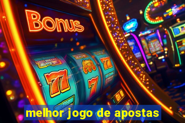 melhor jogo de apostas