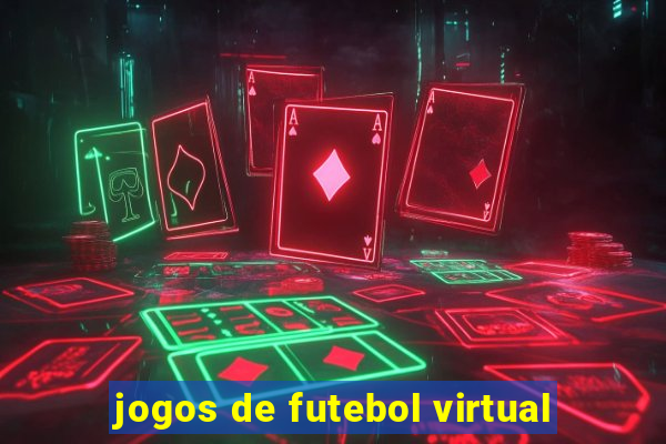 jogos de futebol virtual