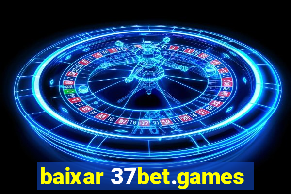 baixar 37bet.games