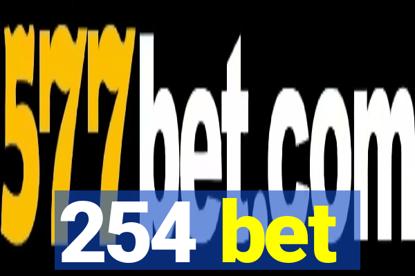 254 bet