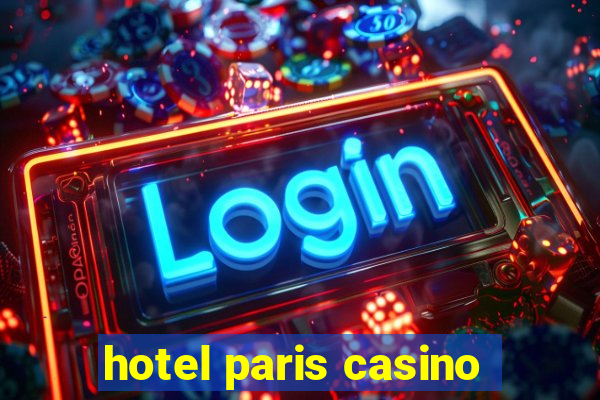 hotel paris casino