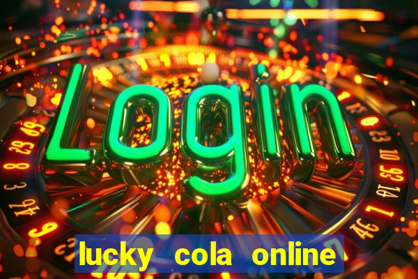 lucky cola online casino mega ball