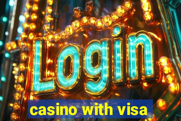 casino with visa