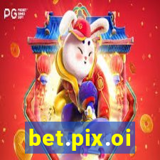 bet.pix.oi