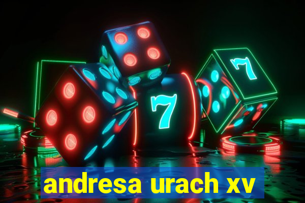 andresa urach xv