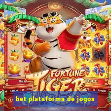 bet plataforma de jogos