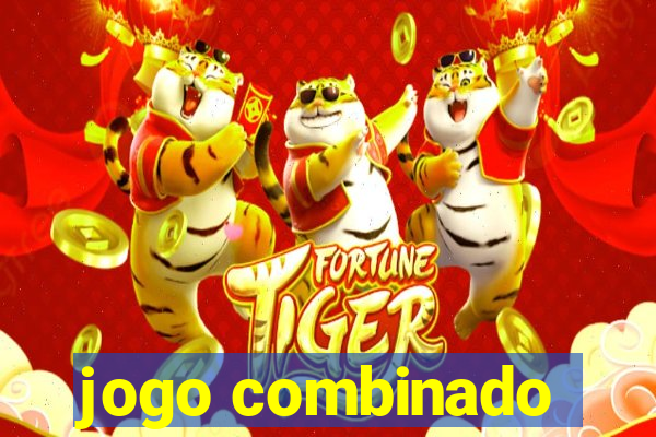 jogo combinado