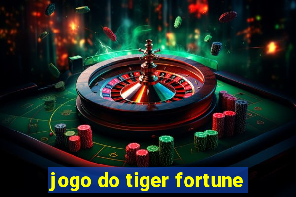 jogo do tiger fortune