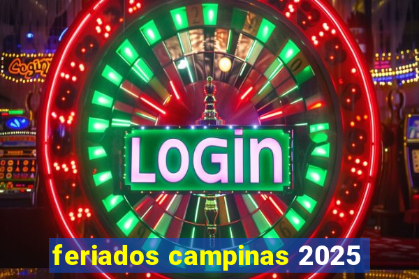 feriados campinas 2025