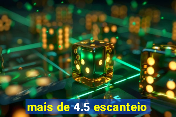 mais de 4.5 escanteio