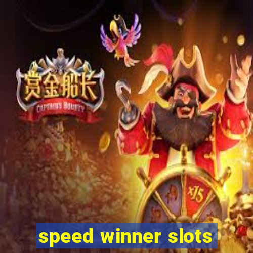 speed winner slots