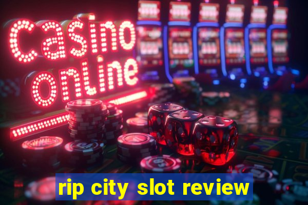 rip city slot review